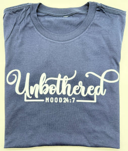 Unbothered - T-Shirt